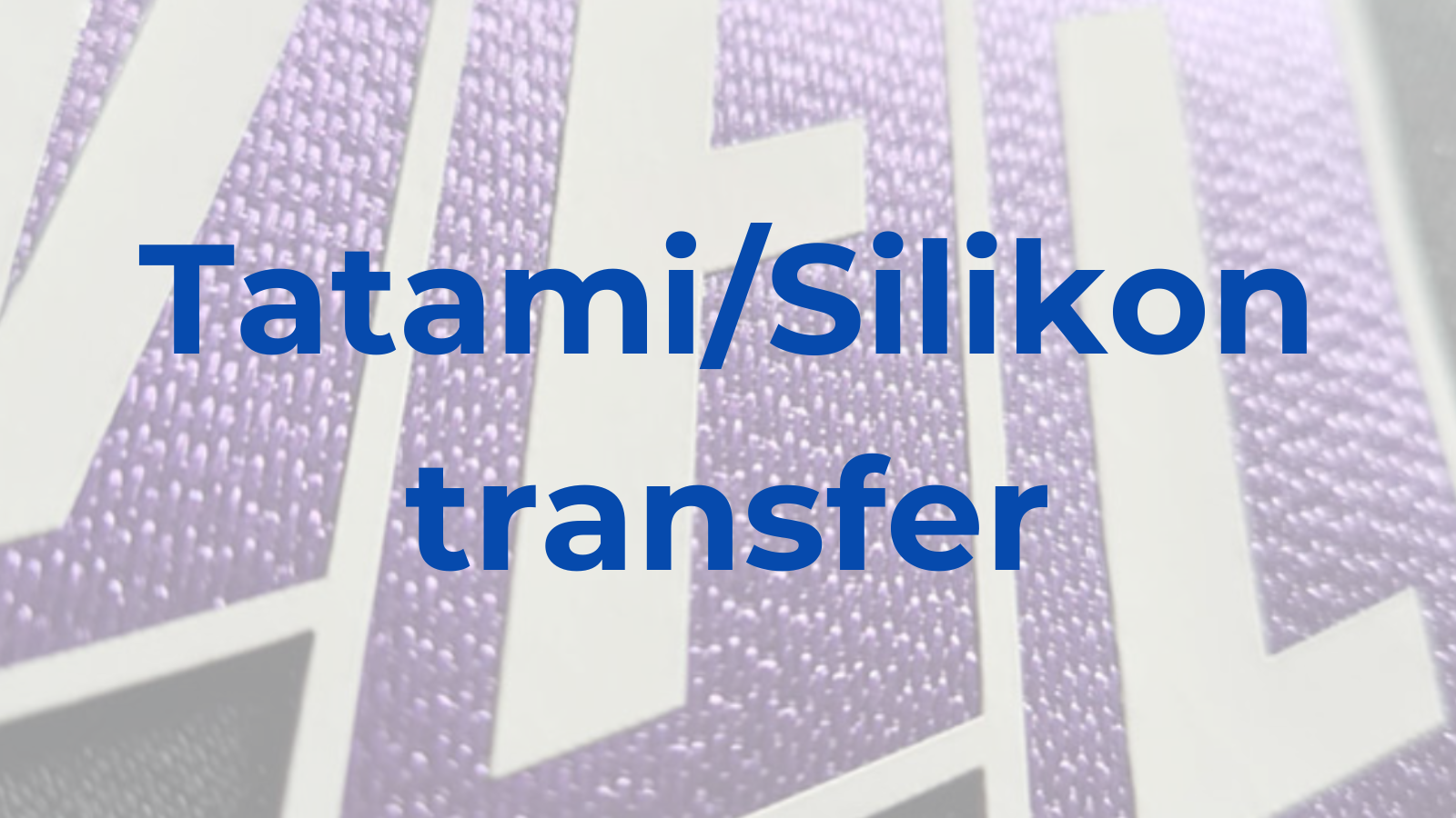 Tatami/Silikon transfer
